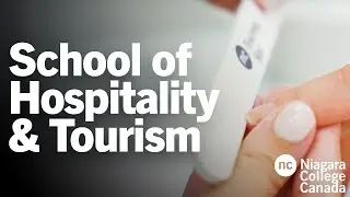 School of Hospitality and Tourism | Niagara College