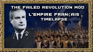 HOI4 - The Failed Revolution Mod - L'Empire Français