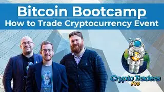 Bitcoin Bootcamp: How to Trade Cryptocurrency Event