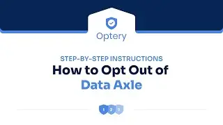 How to Opt Out of Data Axle - Step by Step Instructions