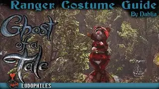 Ghost of a Tale - Ranger Costume Guide