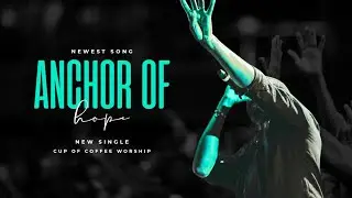 Anchor of Hope | Newest Single| New Christian Song| Lyrics  Video