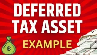 Example of a Deferred Tax Asset l What is a Deferred Tax Asset l Deferred Tax Asset definition