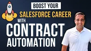 Salesforce Admins: Harness the Power of Contract Automation To Boost Your Career