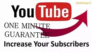 Increase your subscribers fastly in only one minute | sqasnaqvi