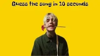 Guess the song in 10 seconds (lilpeep)