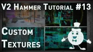 Hammer Tutorial V2 Series #13 