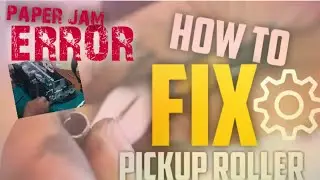 How to fix Epson L120 Pickup roller for paper jam error
