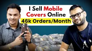How Rohit Singh Earning More than 2 Crore/Month by Selling Mobile Covers?  | Online Business