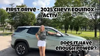 Driving the NEW 2025 Chevy Equinox Activ (1.5L 4 Cylinder AWD) DOES it have enough power?
