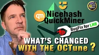 What's Changed with the OCTune Revamp? | NiceHash QuickMiner v0.5.4.4 RC | Bugfix for LHR GPUs