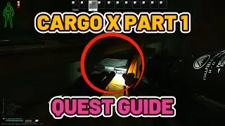 Cargo X Part 1 Quest Guide - Shoreline - Escape from Tarkov 