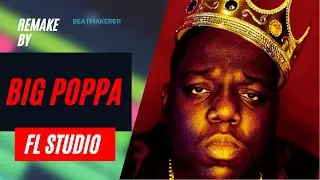 Big Poppa - The Notorious B.I.G. FL STUDIO Remake FL STUDIO by Dj Yeik