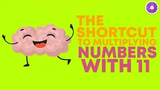 Vedic Maths Multiplication Tricks | Multiplication By 11