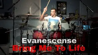 Evanescence - Bring Me To Life - Drum Cover