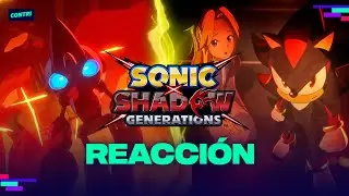 SONIC X SHADOW GENERATIONS Dark Beginnings | PRÓLOGO ANIMACION REACCIÓN