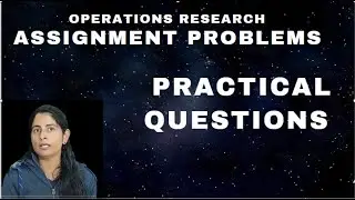 Assignment Problems: Practical Question