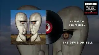 Pink Floyd - A Great Day For Freedom (The Division Bell 30th Anniversary Official Audio)