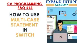 C# Programmers  FAQ - 15 - Multi-case statement in C#  