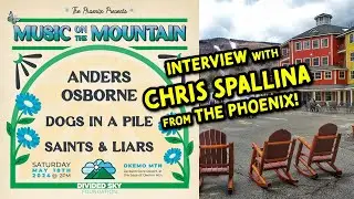 Interview with Chris Spallina from The Phoenix about Music On The Mountain