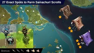 40+ Exact Spots to Farm Samachurl Scrolls | Genshin Impact