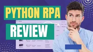 Python RPA Review: Seamlessly automate your repetitive work with user-friendly RPA bots