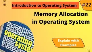 First Fit, Next Fit, Best Fit, Worst fit Memory Allocation | Memory Management