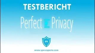 Perfect Privacy VPN TEST 2019 - Das Wichtigste in 4 Minuten!