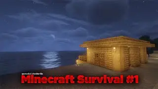 YENİ EVİMİZ, GERÇEKÇİ SHADER İLE MİNCERAFT SURVİVAL 1