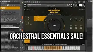Project Sam x NI Orchestral Essentials 1 & 2 Sale! These Sounds Are 🔥!