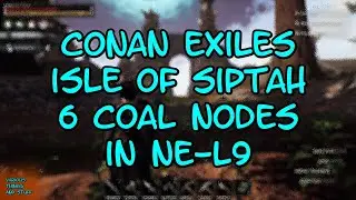 Conan Exiles Isle of Siptah 6 Coal Nodes in NE -L9