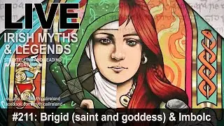 LIVE IRISH MYTHS episode #211: Brigid and Imbolc