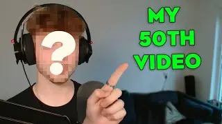 Face Reveal?! - 50th Video Special