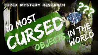 10 MOST CURSED OBJECTS YOU SHOULD NEVER TOUCH