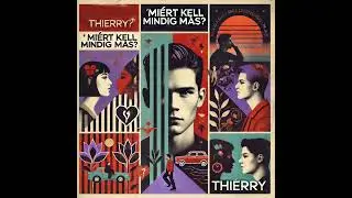 Thierry - Mindig más