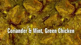 Mint Coriander Green Chicken || Dhaniya Pudina Green Chicken || Delicious Chicken Recipe