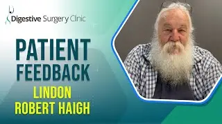 Patient Feedback: Lindon Robert Haigh | Digestive Surgery Clinic