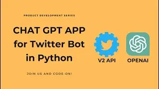 Chat Gpt App for Twitter Bot in Python (Twitter v2 API Included)