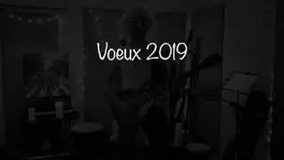 Nos Voeux 2019... Chagrin by Copine Power !