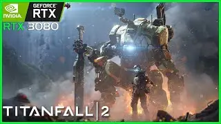 RTX 3080 + 5800X3D - Titanfall 2 In 2024 | 4K Max Settings