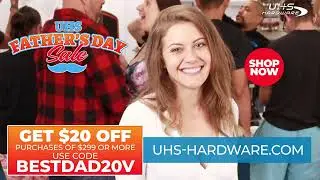 Don't Miss UHS Hardware's Father's Day Clearance!