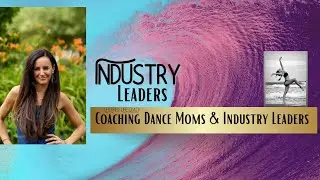 Industry Leaders 》 #dancemoms #danceinstructor #leadership