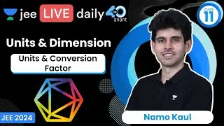 Units & Dimensions L1 | Units & Conversion factor | #jee2024 #jee2025 #jeephysics #namokaul