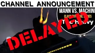 Channel Announcement (Video Delayed)