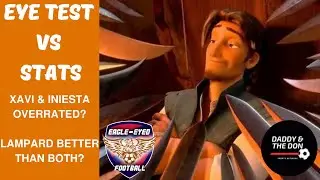 EYE-TEST VS STATS | XAVI & INIESTA DEBATE AND MORE