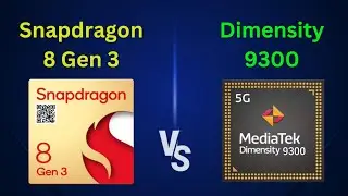Snapdragon 8 Gen 3 vs Dimensity 9300 💥 