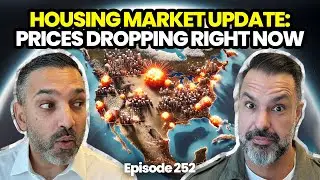 Episode 252 | 💥 Housing Market Update: Prices Falling 📉 in 26 of 28 Major Cities