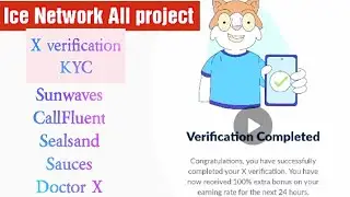 ICE Network || All project || X Verification Kyc Process || How To Verify Account || November 2024