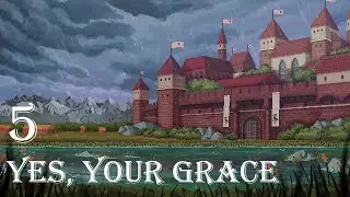 Going Bankrupt for The Wedding, Yes Your Grace - Part 5