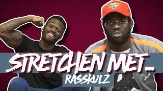 Stretchen met Rasskulz - Aflevering 1